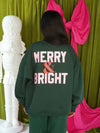 MERRY + BRIGHT SWEATSHIRT
