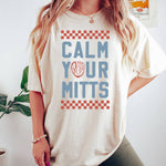 Calm Your Mitts Baseball Tee, Baseball Season Graphic Tee