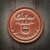 Call Me Old Fashioned Leather Coaster