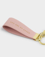 Sentiment Loop Keyring- You are so loved- Pastel Pink