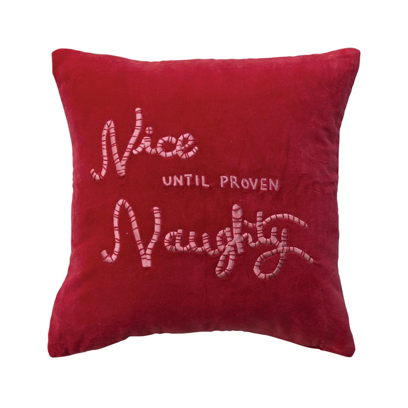 16" Nice until Proven Naughty Pillow