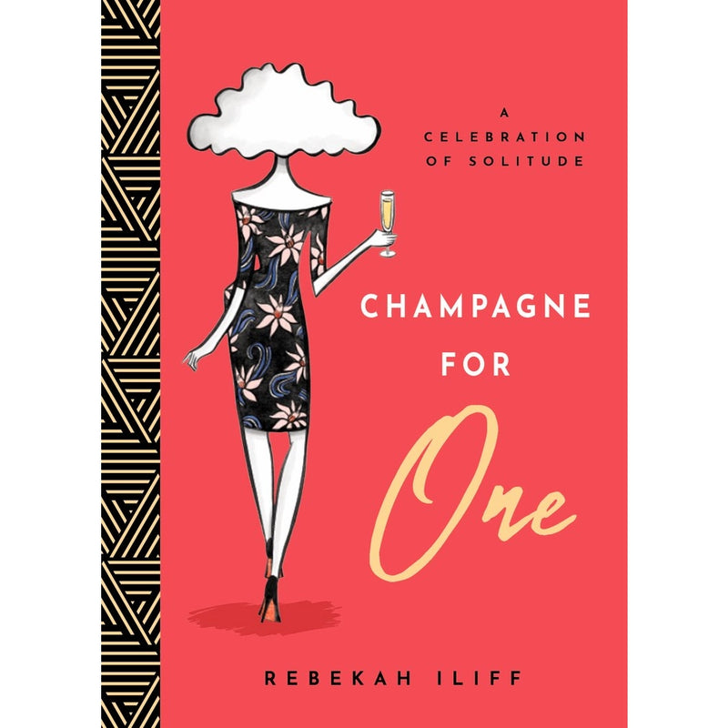 Champagne for One: A Celebration of Solitude Book