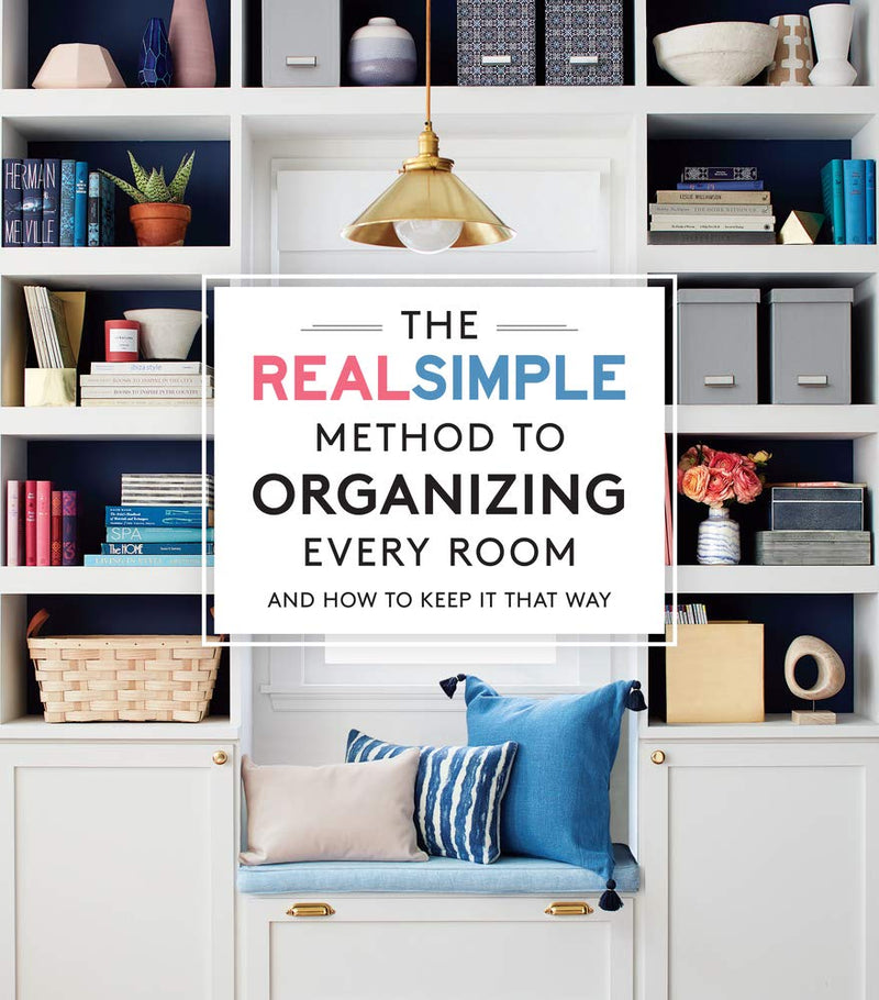 The Real Simple Method of Organizing Every Room