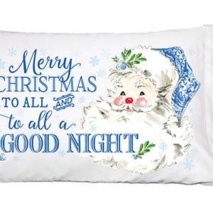 Merry Christmas to All and to All a Good Night Pillowcase